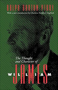 Title: The Thought and Character of William James / Edition 1, Author: Ralph Barton Perry