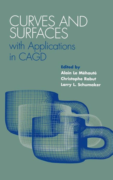 Curves and Surfaces with Applications in CAGD / Edition 1