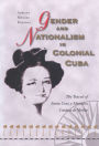 Gender and Nationalism in Colonial Cuba: The Travels of Santa Cruz y Montalvo, Condesa de Merlin