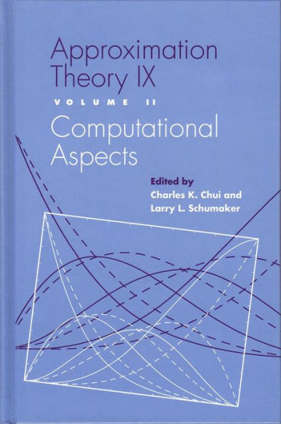 Approximation Theory IX: Volume I: Theoretical Aspects / Edition 1