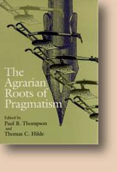 The Agrarian Roots of Pragmatism