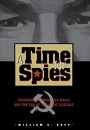 A Time for Spies: Theodore Stephanovich Mally and the Era of the Great Illegals / Edition 1
