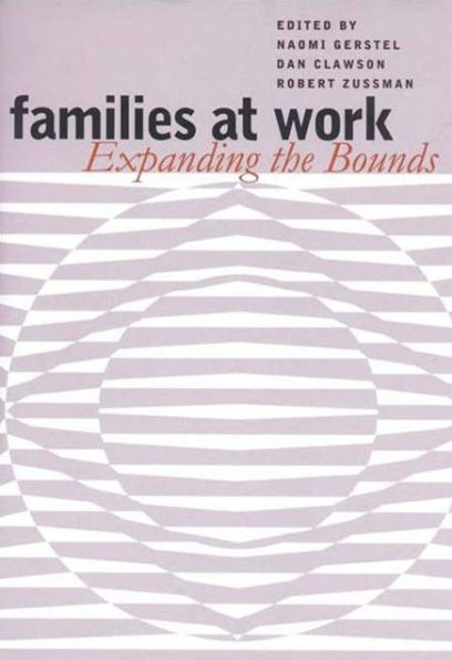 Families at Work: Expanding the Bounds