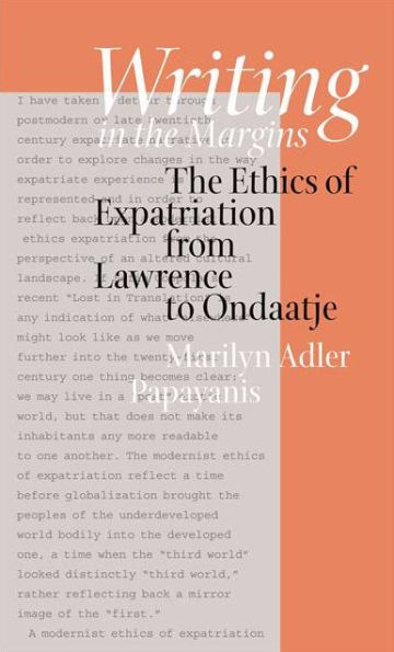 Writing in the Margins: The Ethics of Expatriation from Lawrence to Ondaatje