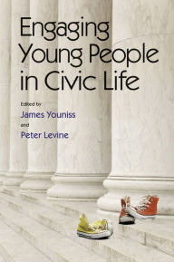 Title: Engaging Young People in Civic Life, Author: James Youniss