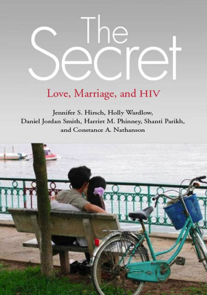 The Secret: Love, Marriage, and HIV