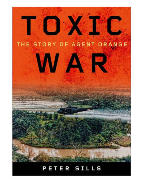 Toxic War: The Story of Agent Orange