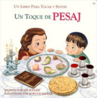 Title: Un Toque de Pesaj (A Touch of Passover), Author: Rabbi Ari Sollish