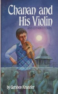 Title: Chanan and His Violin and Other Stories, Author: Gershon Kranzler