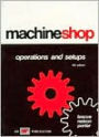 Machine Shop Operations and Setups / Edition 4