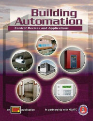 Title: Building Automation: Control Devices and Applications - With CD, Author: In Partnership with NJATC