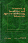 Title: Overview of Vocational and Applied Technology Education / Edition 1, Author: John L. Scott