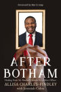 After Botham: Healing From My Brother's Murder by a Police Officer