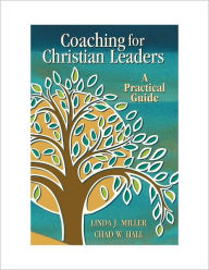 Title: Coaching for Christian Leaders: A Practical Guide, Author: Chad Hall