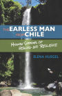The Earless Man from Chile: Mission Stories of Healing and Resilience
