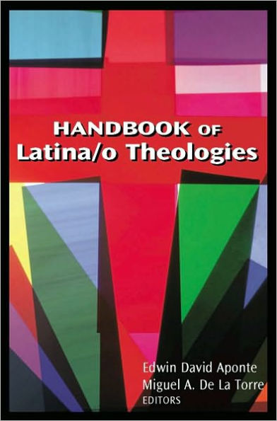 Handbook of Latina/o Theologies