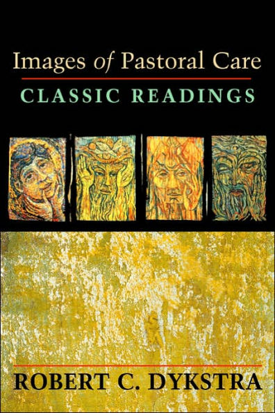 Images of Pastoral Care: Classic Readings