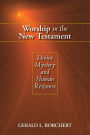 Worship in the New Testament: Divine Mystery and Human Response
