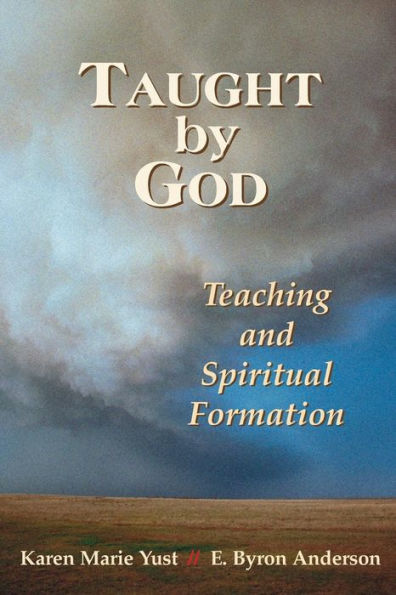 Taught By God: Teaching and Spiritual Formation