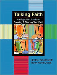 Title: Talking Faith: An Eight Part Study on Growing & Sharing Your Faith, Author: Heather Kirk-Davidoff