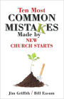 Ten Most Common Mistakes Made by New Church Starts