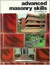 Title: ADVANCED MASONRY SKILLS / Edition 2, Author: Richard T. Kreh