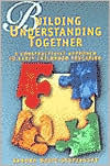 Title: Building Understanding Together: A Constructivist Approach to Early Childhood Education / Edition 1, Author: Sandra Waite-Stupiansky