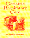 Geriatric Respiratory Care / Edition 1