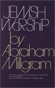 Title: Jewish Worship, Author: Abraham E. Millgram
