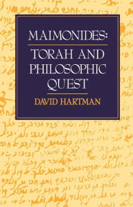 Title: Maimonides: Torah and Philosophic Quest, Author: David Hartman