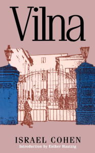 Title: Vilna, Author: Israel Cohen