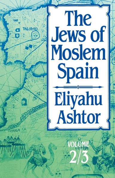 The Jews of Moslem Spain, Volumes 2 & 3