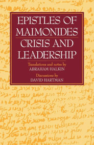 Title: Epistles of Maimonides: Crisis and Leadership, Author: Abraham S. Halkin