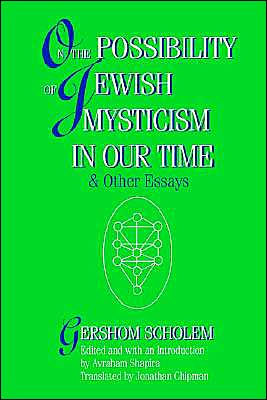 On the Possibility of Jewish Mysticism in Our Time