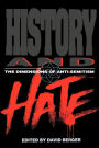 History and Hate: The Dimensions of Anti-Semitism