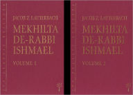 Title: Mekhilta de-Rabbi Ishmael, 2-volume set, Author: Jacob Z. Lauterbach