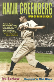 Title: Hank Greenberg: Hall-of-Fame Slugger, Author: Ira Berkow