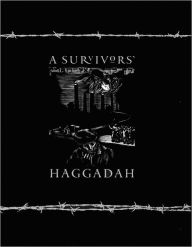 Title: A Survivors' Haggadah, Author: Saul Touster