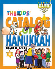 Title: The Kids' Catalog of Hanukkah, Author: David A. Adler