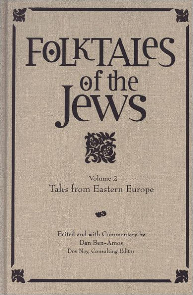 Folktales of the Jews, Volume 2: Tales from Eastern Europe