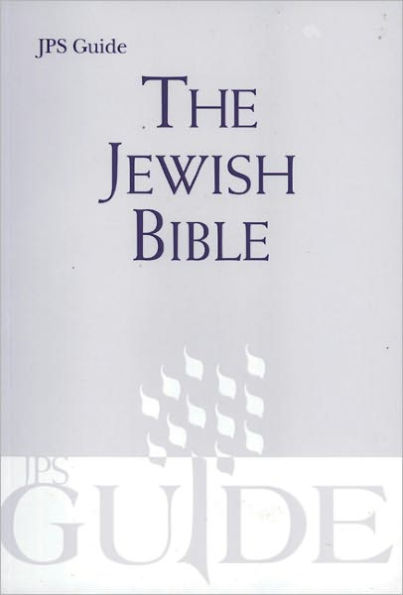 The Jewish Bible: A JPS Guide