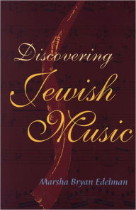 Title: Discovering Jewish Music, Author: Marsha Bryan Edelman