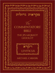 Title: The Commentators' Bible: Leviticus: The Rubin JPS Miqra'ot Gedolot, Author: Michael Carasik