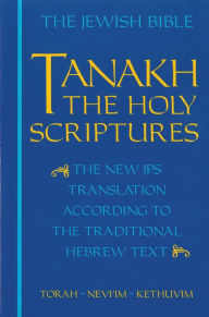 Title: JPS TANAKH: The Holy Scriptures (blue): The New JPS Translation according to the Traditional Hebrew Text, Author: Jewish Publication Society