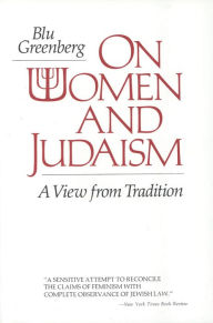 Title: On Women and Judaism: A View From Tradition, Author: Blu Greenberg