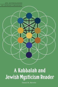 Title: A Kabbalah and Jewish Mysticism Reader, Author: Daniel M. Horwitz