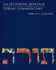 Title: The JPS Jewish Heritage Torah Commentary, Author: Eli L. Garfinkel