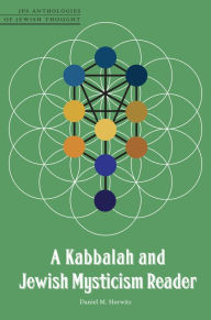 Title: A Kabbalah and Jewish Mysticism Reader, Author: Daniel M. Horwitz