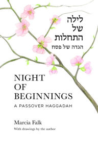 Free new release books download Night of Beginnings: A Passover Haggadah 9780827615519 English version 