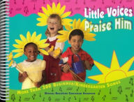 Title: Little Voices Praise Him, Author: General Conference of Seventh-Day Advent